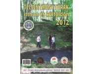 Teljesítménytúrák itthon és külföldön 2012