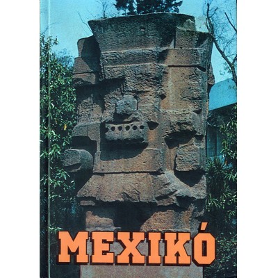 Viczenik Dénes - Mexikó útikönyv