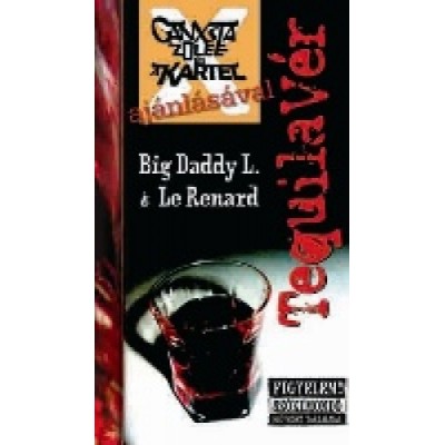 Big Daddy L. & Le Renard - Tequilavér