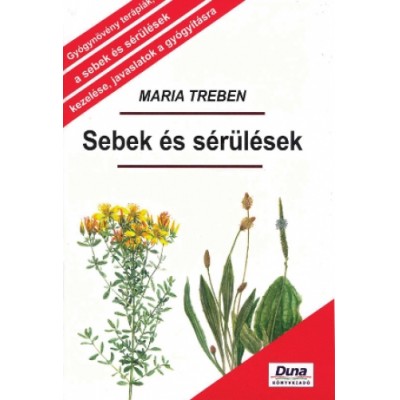 Maria Treben - Sebek és sérülések