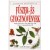 Lesley Bremness: Fűszer- és gyógynövények - Képes ismertető a világ több mint 700 fűszer- és gyógynövényéről