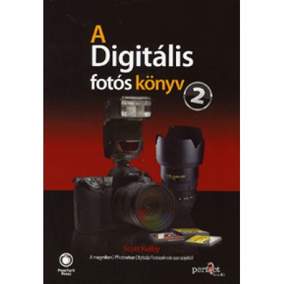 Scott Kelby: A Digitális fotós könyv 2.