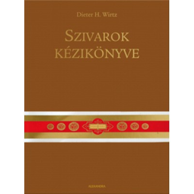 Dieter H. Wirtz: Szivarok kézikönyve