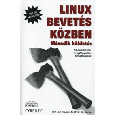 Bill von Hagen, Brian K. Jones: Linux bevetés közben - Második küldetés