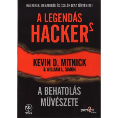 William L. Simon, Kevin D. Mitnick: A legendás hacker 2. A behatolás művészete - Hackerek, behatolók és csalók igaz történetei