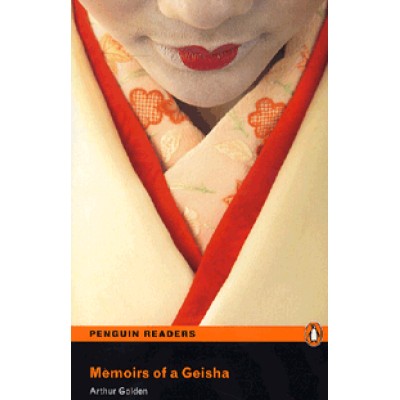 Arthur Golden: Memoirs of a Geisha - Level 6 (3000 headwords)