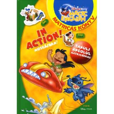 In Action! / Mozgásban! - Matricás könyv. Tanulj angolul matricákkal!