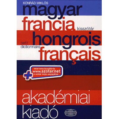 Konrád Miklós: Magyar-francia kisszótár - Petit dictionnaire hongrois-francais