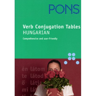 Hegedűs Rita: PONS Verb Conjugation Tables - Hungarian