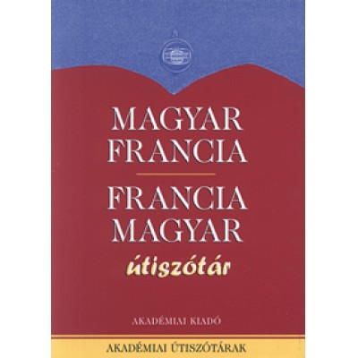 Végh Béla: Magyar-francia, francia-magyar útiszótár - Dictionnaire pour touristes Hongrois-Français, Français-Hongrois