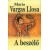 Mario Vargas Llosa: A beszélő
