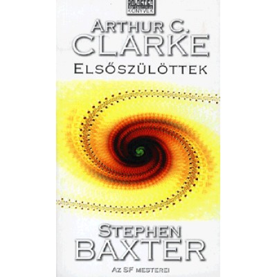 Arthur C. Clarke, Stephen Baxter: Elsőszülöttek