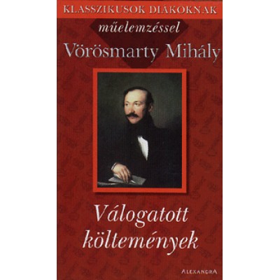 Vörösmarty Mihály: Válogatott költemények