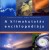 Richard Whitaker,Bruce Bruckley, Edward J. Hopkins: A klímakutatás enciklopédiája - Képes útmutató