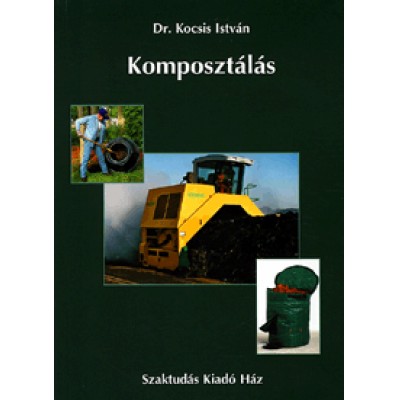 Kocsis István, dr.: Komposztálás