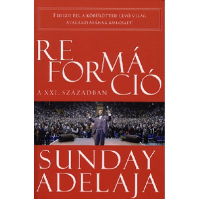 Sunday Adelaja: Reformáció a XXI. században