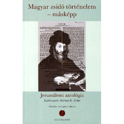 Magyar zsidó történelem - másképp - Jeruzsálemi antológia