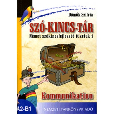 Dömők Szilvia: Kommunikation - Szó-kins-tár német szókincsfejlesztő füzetek 1.