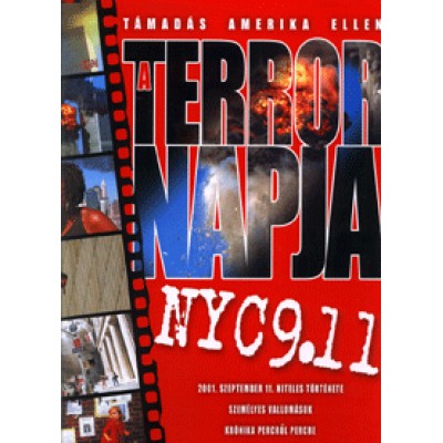 Harle Tamás: A terror napja - Támadás Amerika ellen. 2001. szeptember 11. hiteles története