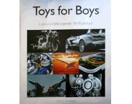 Toys for Boys - Luxusjátékszerek férfiaknak