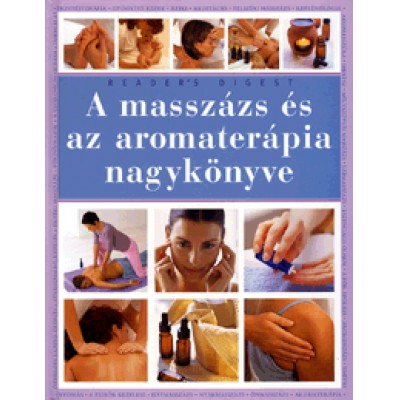 A masszázs és az aromaterápia nagykönyve