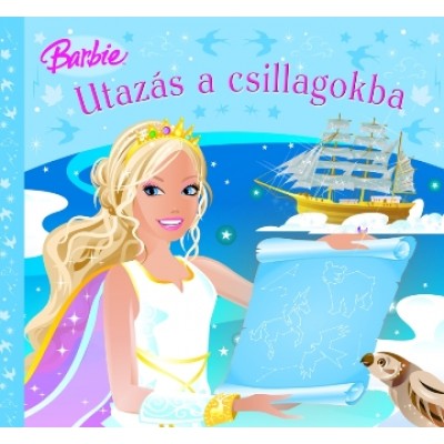 Utazás a csillagokba - Barbie mesegyűjtemény