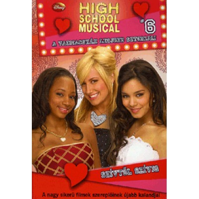 Helen Perelman: Szívtől szívig - High School Musical 6.