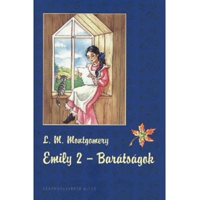 Lucy Maud Montgomery: Emily 2 - Barátságok