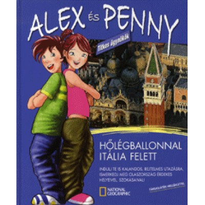 Giada Francia: Hőlégballonnal Itália felett Alex és Penny