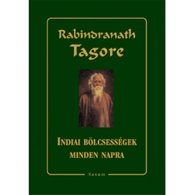 Rabindranath Tagore: Indiai bölcsességek minden napra