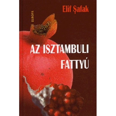 Elif Safak: Az isztambuli fattyú