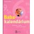 Anette Nolden: Babakalendárium - Kézikönyv a baba izgalmas első évére
