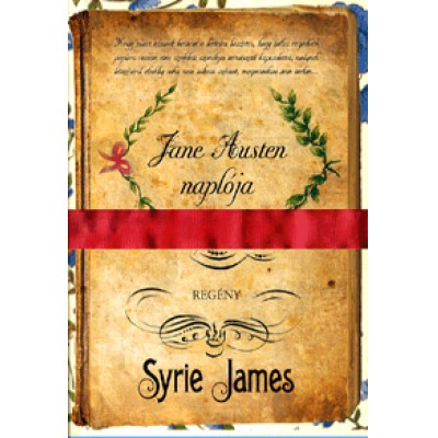 Syrie James: Jane Austen naplója
