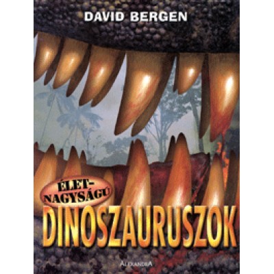 David Bergen: Életnagyságú dinoszauruszok