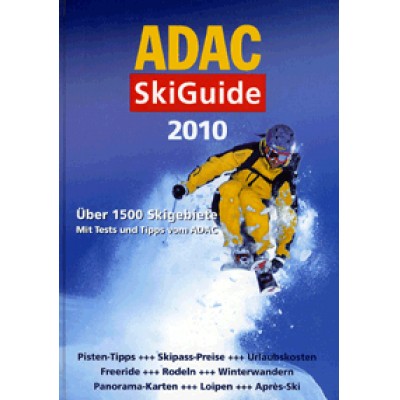 Christoph Schrahe: ADAC SkiGuide 2010 (mit CD) - Über 1500 Skigebiete - Mit Tests und Tipps vom ADAC