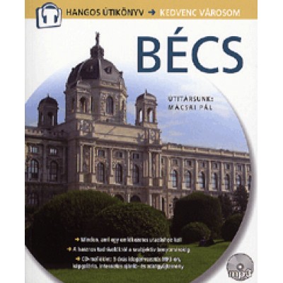 Bécs (CD melléklettel) - Útitársunk: Mácsai Pál