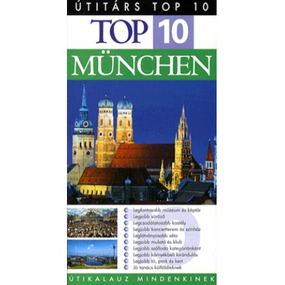 Elfi Ledig: TOP 10 - München - Útikalauz mindenkinek