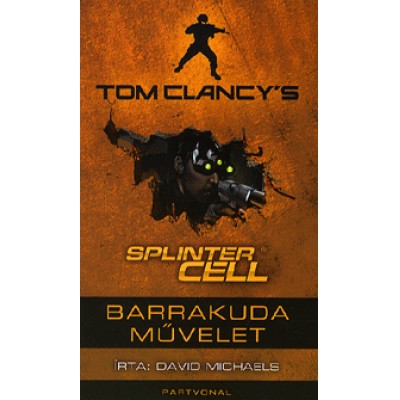 David Michaels: Tom Clancy's Splinter Cell: Barrakuda művelet