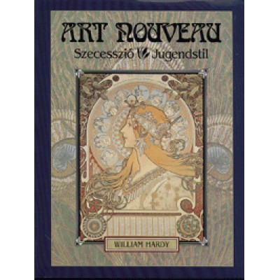 William Hardy: Art nouveau - Szecesszió Jugendstil