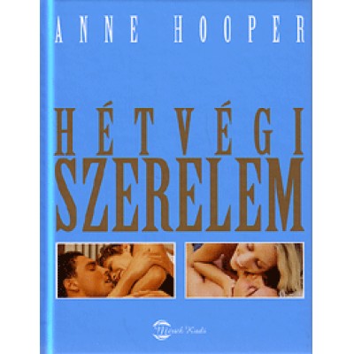 Anne Hooper: Hétvégi szerelem