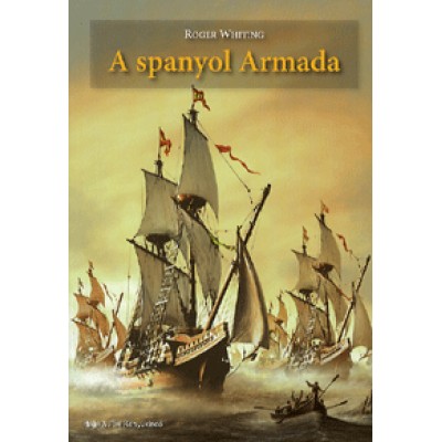 Roger Whiting: A spanyol Armada