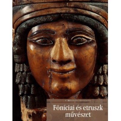 Stefano Giuntoli, Tatiana Pedrazzi: Föníciai és etruszk művészet