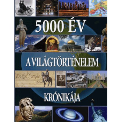 5000 év - A világtörténelem krónikája