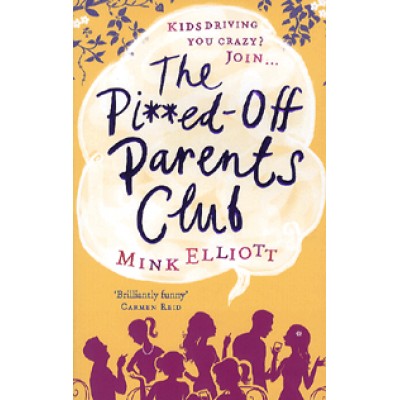 Mink Elliott: The Pissed-Off Parents Club