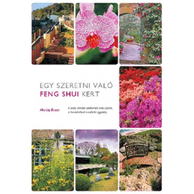 Marthy Bauer: Egy szeretni való feng shui kert
