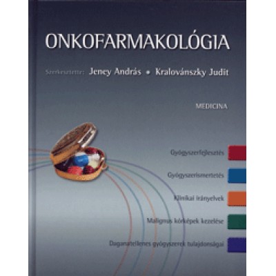 Onkofarmakológia - Gyógyszerfejlesztés, Gyógyszerismertetés, Klinikai irányelvek, Malignus kórképek kezelése, Daganatellenes gyógyszerek tulajdonságai
