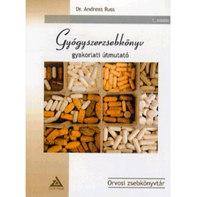 Dr. Andreas Russ: Gyógyszerzsebkönyv gyakorlati útmutató