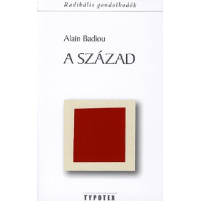Alain Badiou: A század