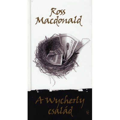 Ross Macdonald: A Wycherly család