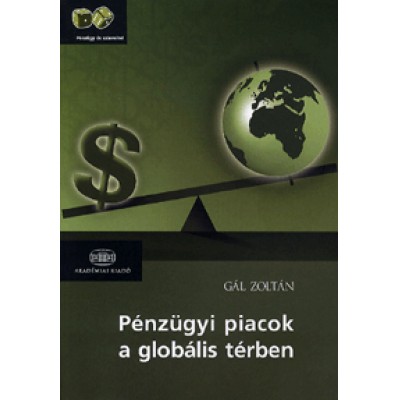 Gál Zoltán: Pénzügyi piacok a globális térben